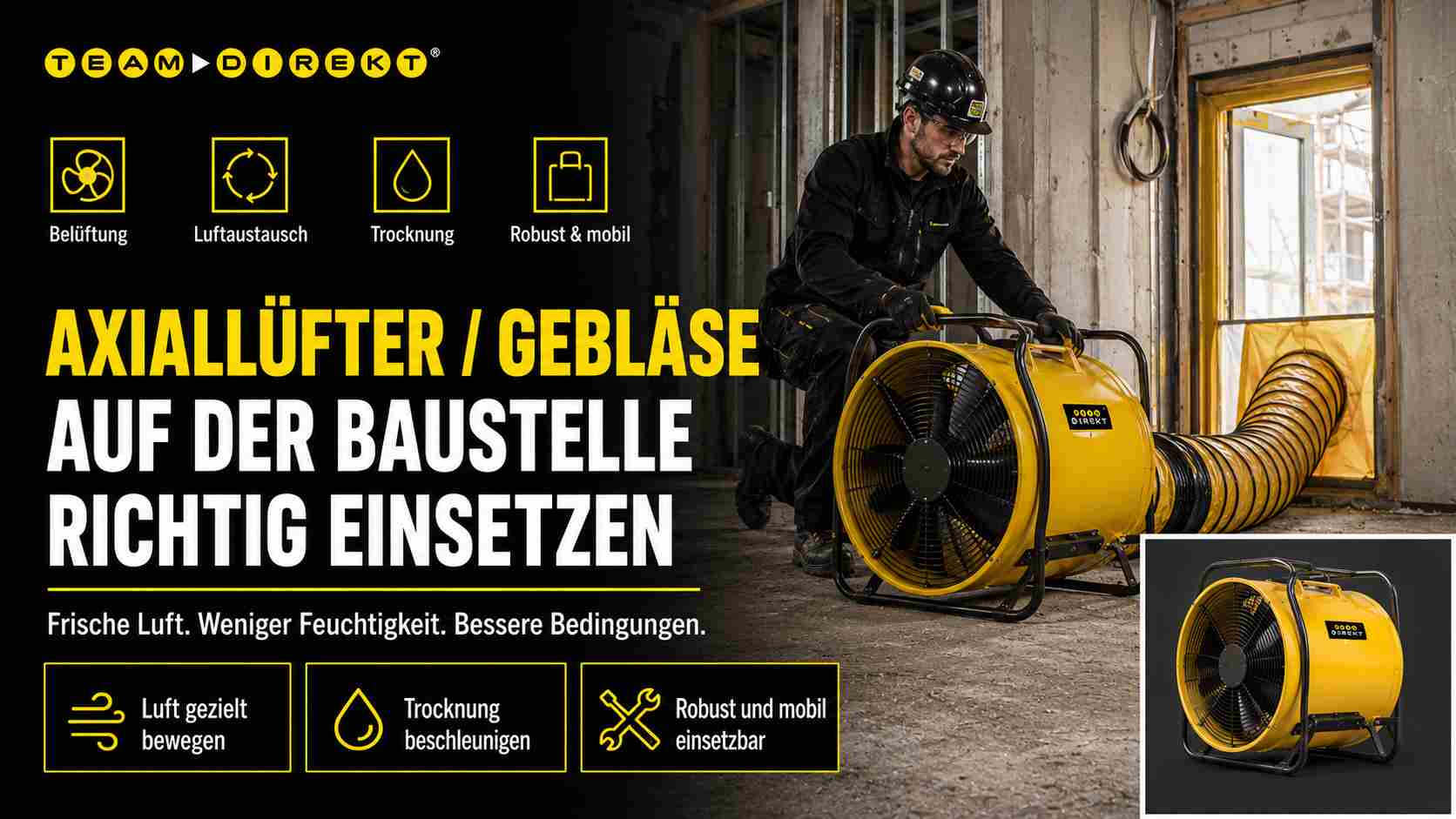 Featured image for “Axiallüfter und Gebläse auf Baustellen: Luft gezielt bewegen und Staub besser kontrollieren”
