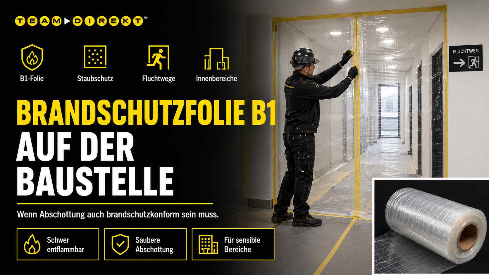 Featured image for “Brandschutzfolie B1 auf Baustellen: Wenn Abschottung auch brandschutzkonform sein muss”