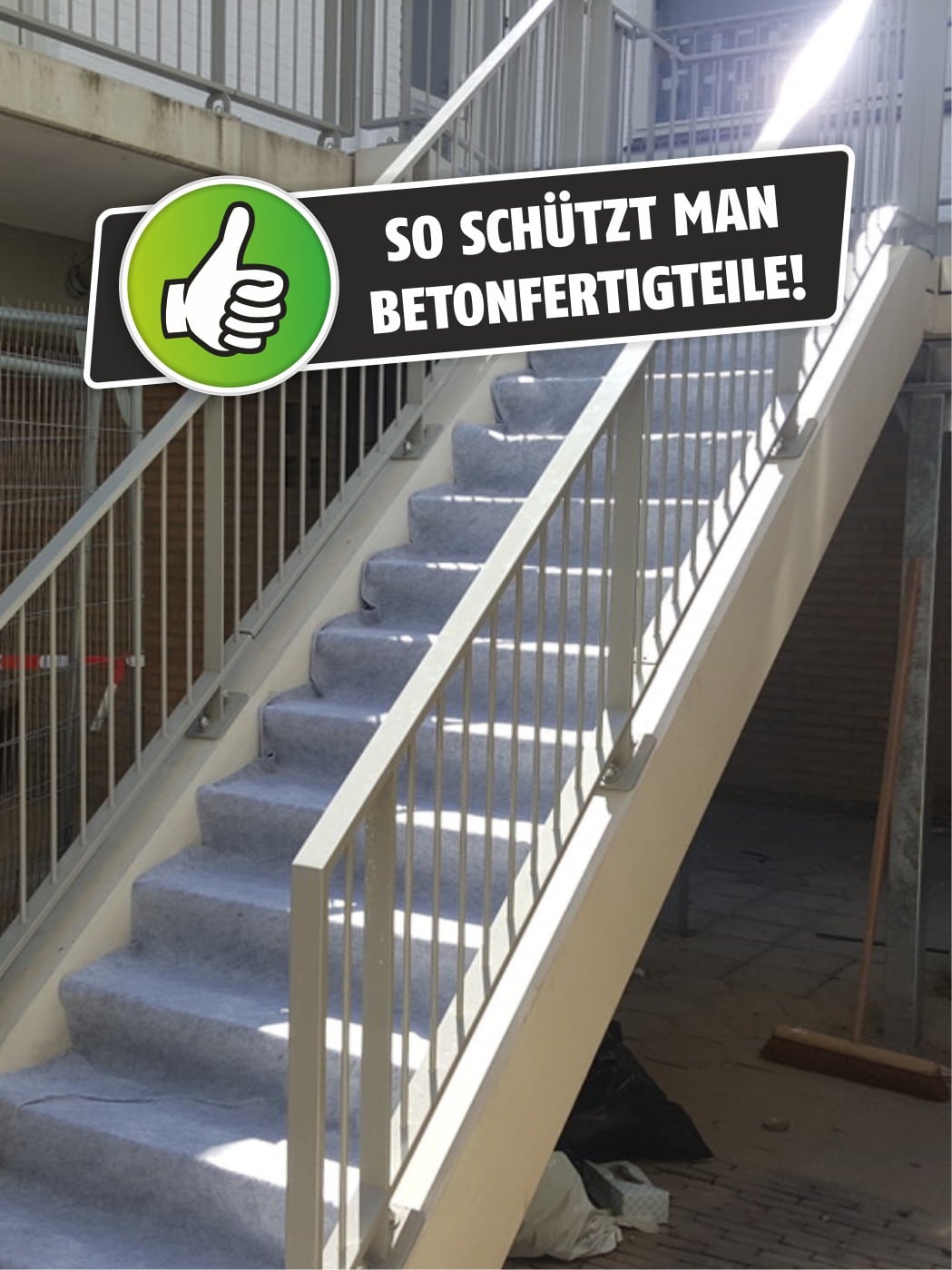 Betonfertigteile Treppen Wände schützen mit BG-BAU ROBUST 2  – 300 g/m²